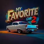 My Favorite Car 2 v0.0.5 APK Мод (Много денег)