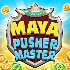 Download Maya Pusher Master MOD [Unlimited money/gems] + MOD [Menu] APK for Android