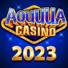 Download Aquuua Casino - Slots MOD [Unlimited money/gems] + MOD [Menu] APK for Android