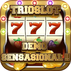 Download Trioslot Demo Sensasional MOD [Unlimited money/gems] + MOD [Menu] APK for Android