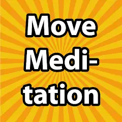 Download Move Meditation MOD [Unlimited money] + MOD [Menu] APK for Android
