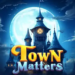 Download Town Matters - Match Hero MOD [Unlimited money/gems] + MOD [Menu] APK for Android
