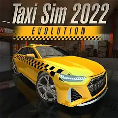 Download Taxi Sim 2022 Evolution MOD [Unlimited money/coins] + MOD [Menu] APK for Android